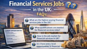 Financial Services Jobs in the UK FAQs